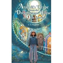 Araceli's Escape from the Dreamscape House on 9th Street