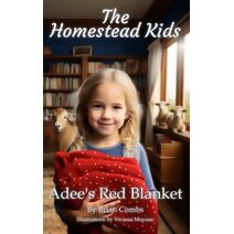 Adee's Red Blanket (Homestead Kids)