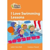 I Love Swimming Lessons (Collins Peapod Readers)