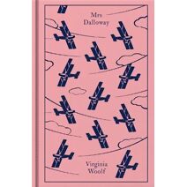 Mrs Dalloway (Penguin Clothbound Classics)