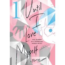 Until I Love Myself, Vol. 1 (Until I Love Myself)