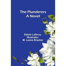 Plunderers A Novel