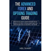 Advanced Forex and Options Trading Guide