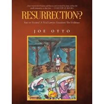 Resurrection? Fact or Fiction