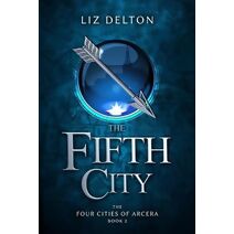 Fifth City (Four Cities of Arcera)