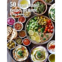 50 Israeli Dinner Recipes for Home