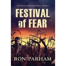 Festival of Fear (Paxton Brothers Saga)