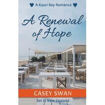 Renewal of Hope (Kauri Bay Romance)