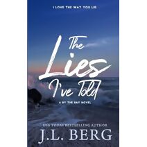 Lies I've Told (By the Bay: Special Edition)
