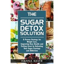 Sugar Detox Solution (Healthy Life)