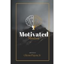 Motivated Mindset (Motivated Mindset)