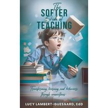 Softer Side of Teaching
