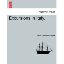 Excursions in Italy.