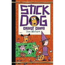 Stick Dog Craves Candy (Stick Dog)