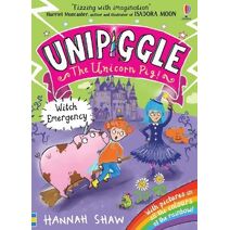 Unipiggle: Witch Emergency (Unipiggle the Unicorn Pig)