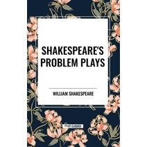 Shakespeare's Problem Plays