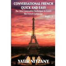 Conversational French Quick and Easy
