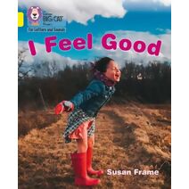 I Feel Good (Collins Big Cat Phonics for Letters and Sounds)