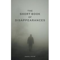 Short Book of Disappearances