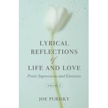 Lyrical Reflections of Life and Love - Volume 3