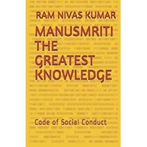 Manusmriti The Greatest Knowledge