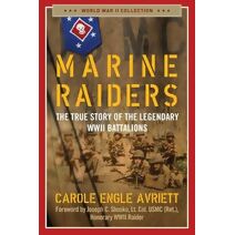 Marine Raiders (World War II Collection)