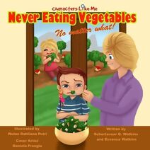 Characters Like Me- Never Eating Vegetables No Matter What