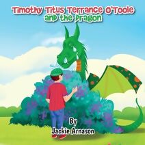 Timothy Titus Terrance O'Toole and the Dragon
