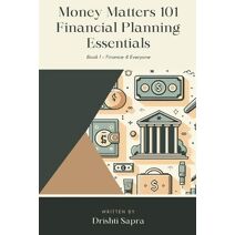 Money Matters 101 - Financial Planning Essentials (Finance 4 Everyone)