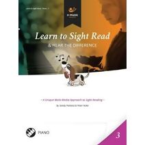 Learn to Sight Read: Piano Book 3