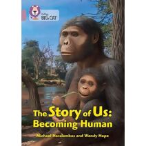 Story of Us: Becoming Human (Collins Big Cat)