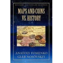 Maps and Coins vs History (History: Fiction or Science?)