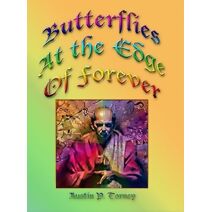 Butterflies At the Edge of Forever