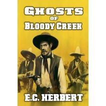 Ghost Riders of Bloody Creek