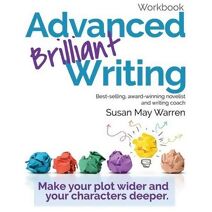 Advanced Brilliant Writing Workbook (Brilliant Writer)