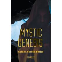 Mystic Genesis (Golden Scrolls)