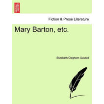 Mary Barton, Etc.