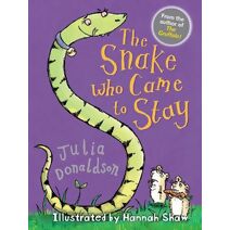 Snake Who Came to Stay (Little Gems)