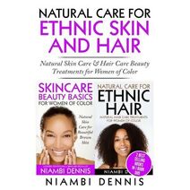 Natural Care for Ethnic Skin and Hair