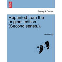 Reprinted from the original edition. (Second series.).