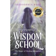 TheoSophia's Wisdom School