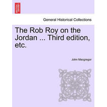 Rob Roy on the Jordan, third edition.