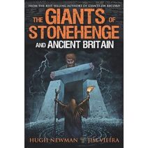 Giants of Stonehenge and Ancient Britain