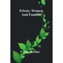 Priests, Women, and Families