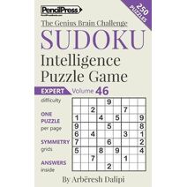 Sudoku Puzzle Books Volume 46. Expert. Sudoku Intelligence Puzzle Game (Genius Brain Challenge)