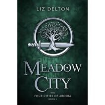 Meadowcity (Four Cities of Arcera)