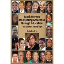 Black Women Manifesting Greatness Through Education