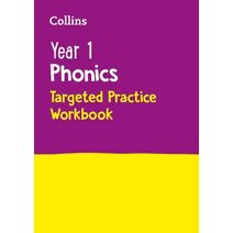 Year 1 Phonics Targeted Practice Workbook (Collins KS1 Practice)