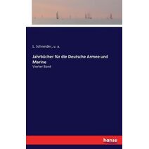 Jahrbucher fur die Deutsche Armee und Marine