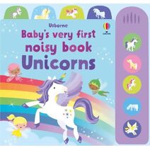 Baby's Very First Noisy Book Unicorns (Baby's Very First Noisy Book)